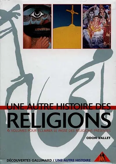 Une autre histoire des religions