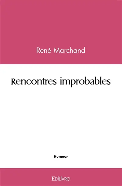 Rencontres improbables