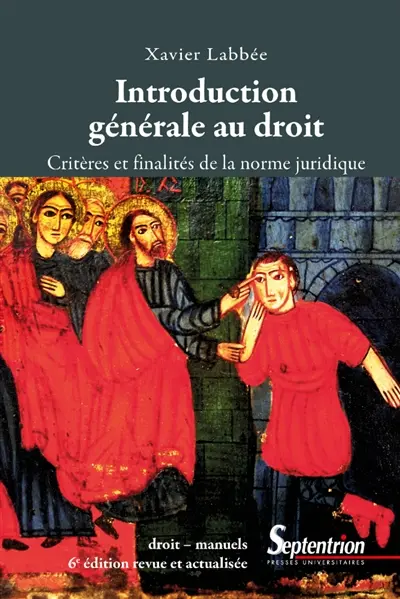 Introduction générale au droit : critères et finalités de la norme juridique