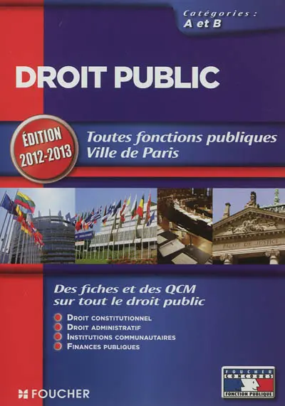 Droit public : droit constitutionnel, droit administratif, institutions communautaires, finances publiques : catégories A et B