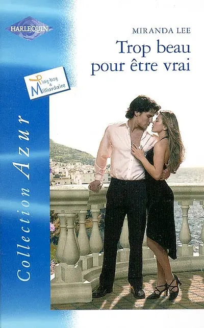 Trop beau pour être vrai : play boy et milliardaire