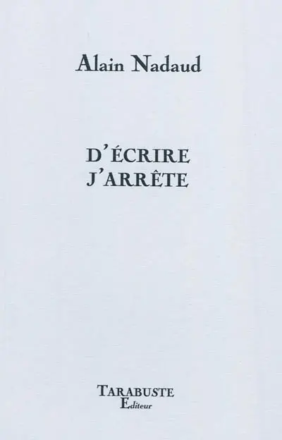D'écrire j'arrête