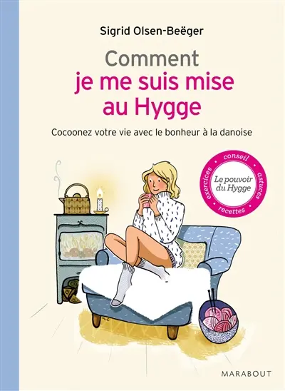 Comment je me suis mise au hygge : cocoonez votre vie avec le bonheur à la danoise