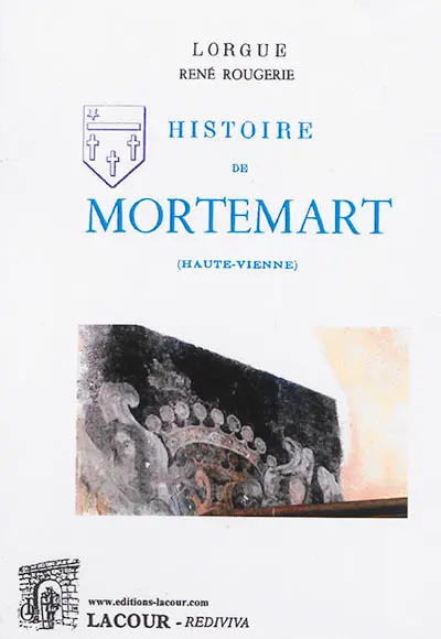 Histoire de Mortemart (Haute-Vienne). Histoires de Mortemart