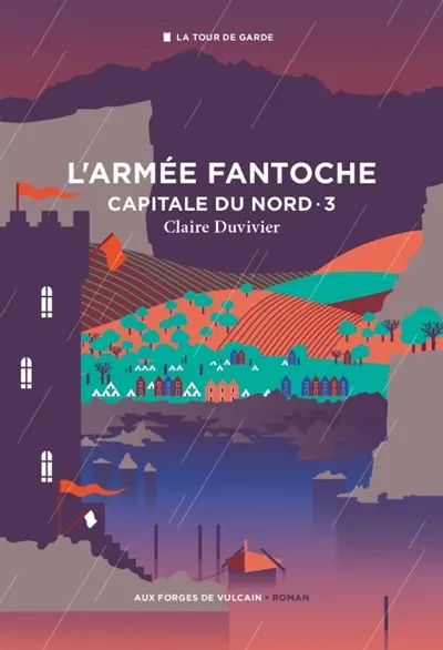 La tour de garde. Capitale du Nord. Vol. 3. L'armée fantoche