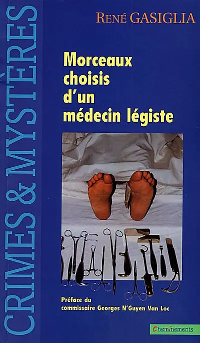 Morceaux choisis d'un médecin légiste
