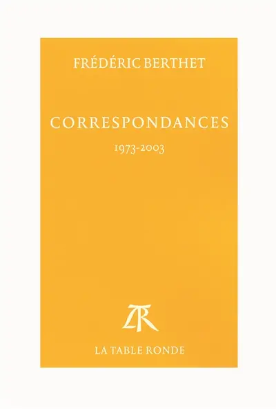 Correspondances : 1973-2003