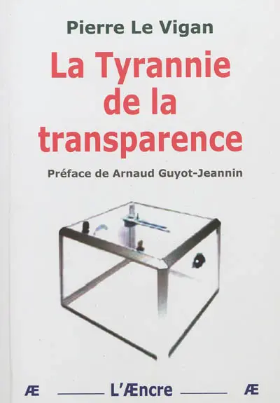 La tyrannie de la transparence