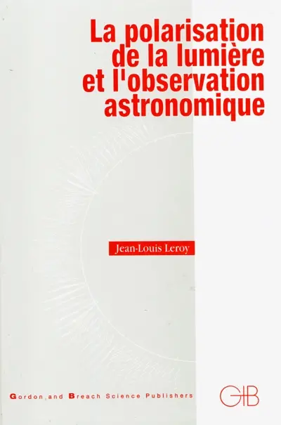La polarisation de la lumière et l'observation astronomique