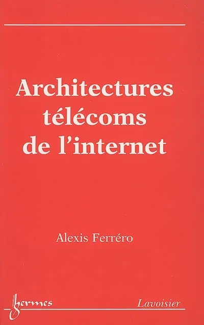Architectures télécoms de l'Internet