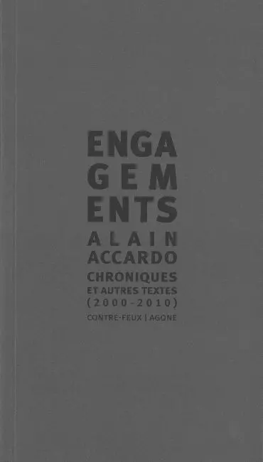 Engagements : chroniques & autres textes (2000-2010)