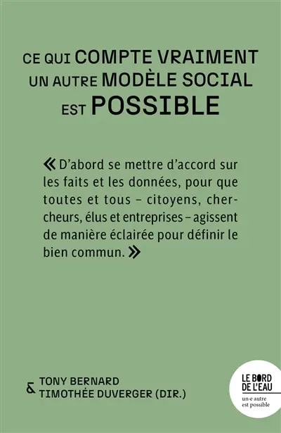 Ce qui compte vraiment : un autre modèle social est possible