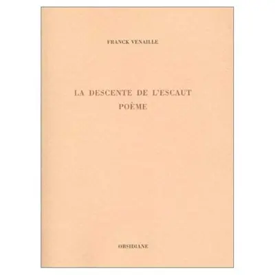 La descente de l'Escaut : poème