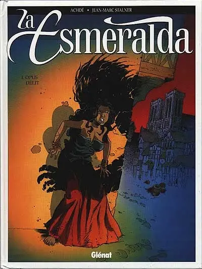La Esmeralda. Vol. 1. Opus delit