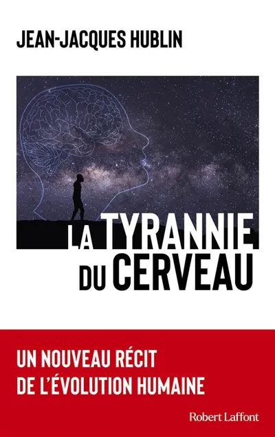 Echo - Jean-Jacques Hublin - La tyrannie du cerveau : un nouveau récit de l'évolution humaine
