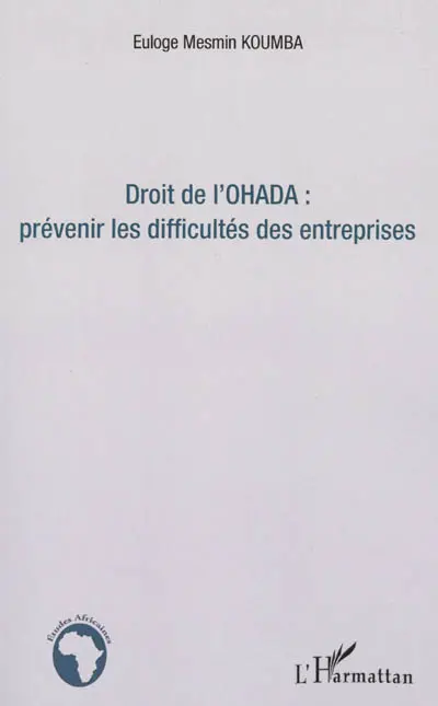 Droit de l'OHADA : prévenir les difficultés des entreprises