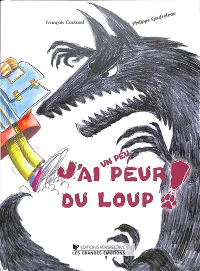 J'ai un peu peur du loup !