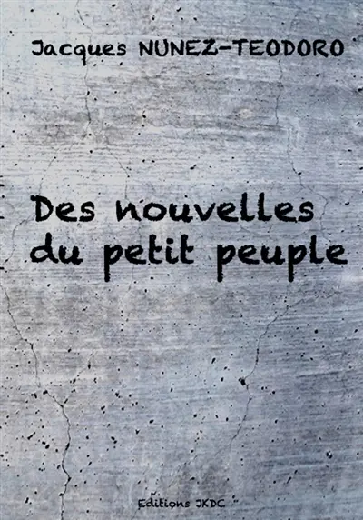 DES NOUVELLES DU PETIT PEUPLE