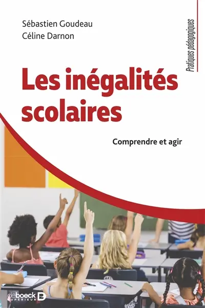 Les inégalités scolaires : comprendre et agir