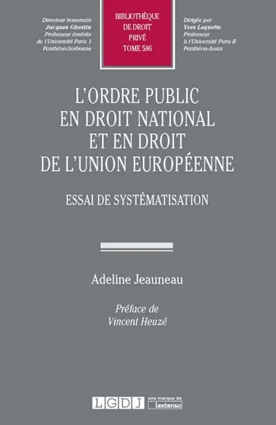 L'ordre public en droit national et en droit de l'Union européenne : essai de systématisation