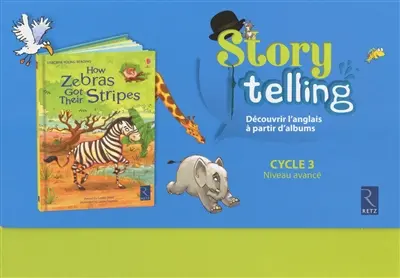 How zebras got their stripes : cycle 3, niveau avancé
