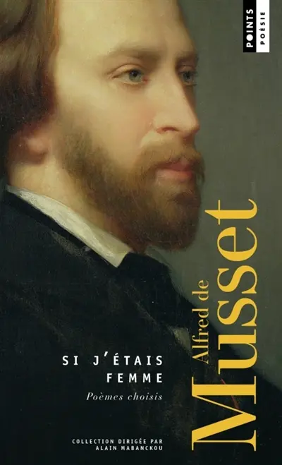 Si j'étais femme : poèmes choisis