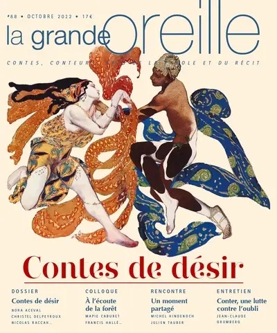 Grande oreille (La), n° 88. Contes de désir
