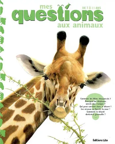 Mes questions aux animaux : de 7 à 11 ans