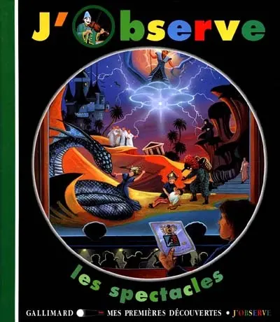 J'oberve les spectacles