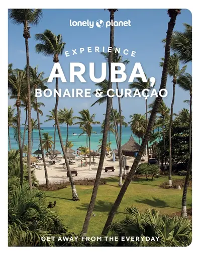 Experience Aruba, Bonaire & Curaçao
