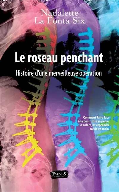 Le roseau penchant : histoire d'une merveilleuse opération