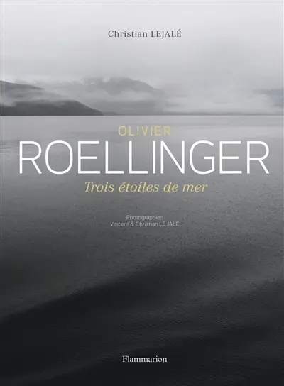 Olivier Roellinger : trois étoiles de mer