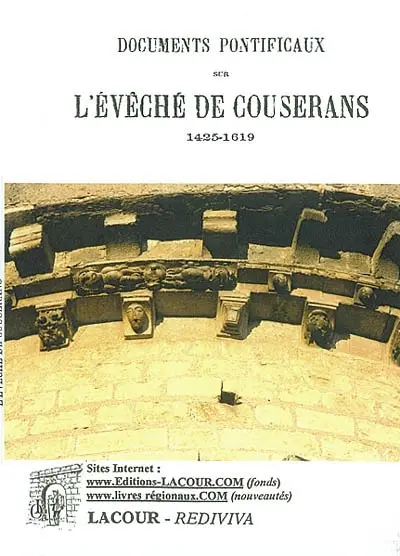 Documents pontificaux sur l'évêché de Couserans : 1425-1619
