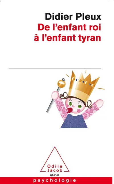 De l'enfant roi à l'enfant tyran