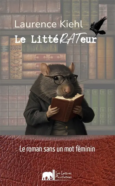Le littérateur : le roman sans un mot féminin