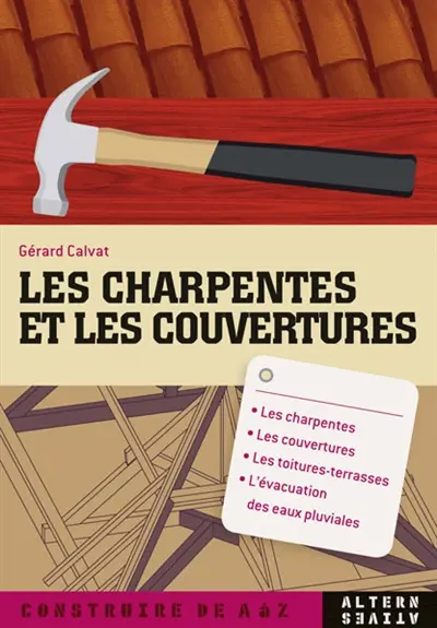 Les charpentes et les couvertures