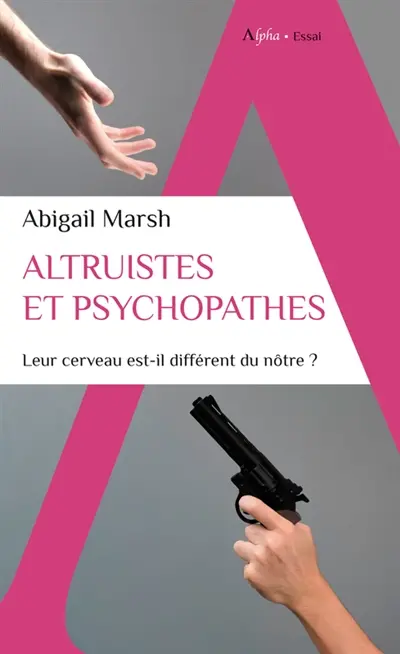 Altruistes et psychopathes : leur cerveau est-il différent du nôtre ?