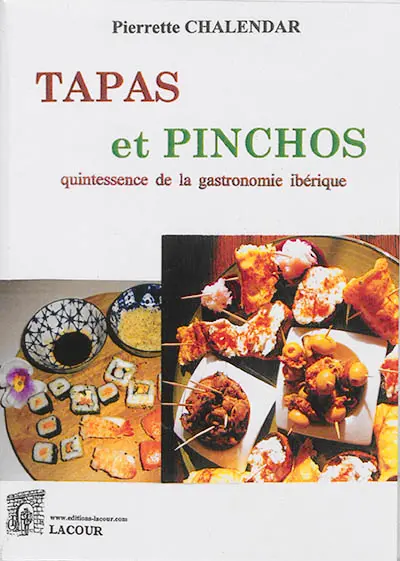 Tapas et pinchos : quintessence de la gastronomie ibérique