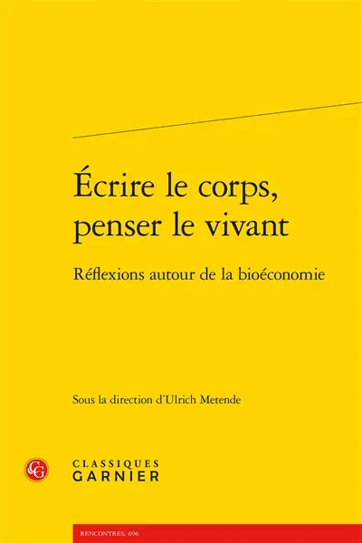 Ecrire le corps, penser le vivant : réflexions autour de la bioéconomie