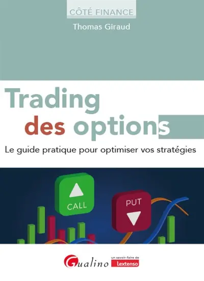 Trading des options : le guide pratique pour optimiser vos stratégies