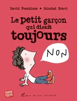 Le petit garçon qui disait toujours non