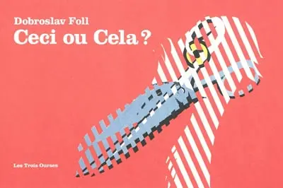 Ceci ou cela ?