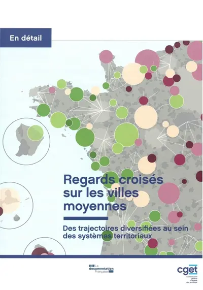 Regards croisés sur les villes moyennes : des trajectoires diversifiées au sein des systèmes territoriaux