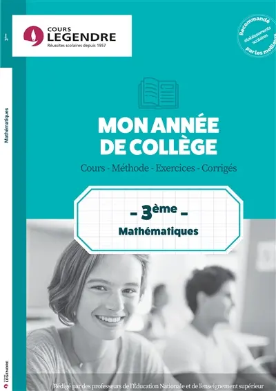 Mon année de mathématiques 3e : cours, méthode, exercices, corrigés