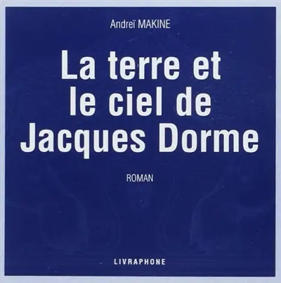 La terre et le ciel de Jacques Dorme