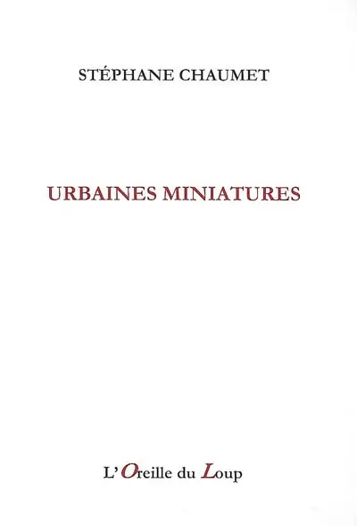 Urbaines miniatures : 2000-2004
