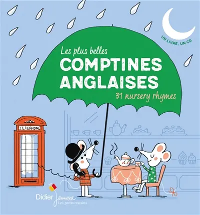Les plus belles comptines anglaises : 31 nursery rhymes