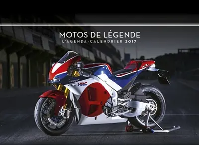 Motos de légende : l'agenda-calendrier 2017