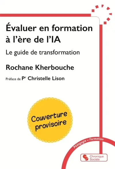 Evaluer en formation à l’ère de l'IA : le guide de transformation