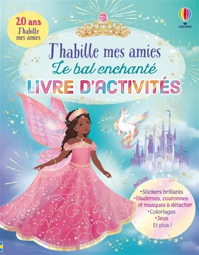 J'habille mes amies Le bal enchanté : Livre d'activités : Dès 5 ans
